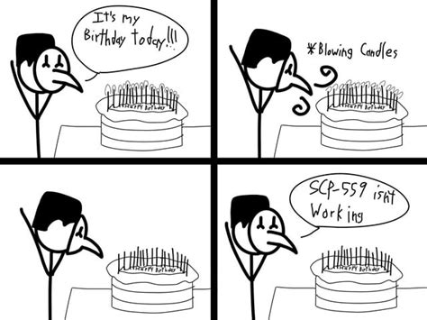 Happy Birthday! SCP-559 : r/DankMemesFromSite19