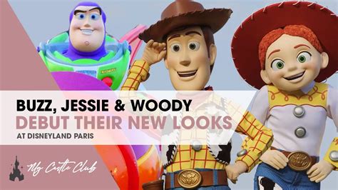 Woody, Jessie and Buzz Lightyear Debut their new looks at Disneyland Paris