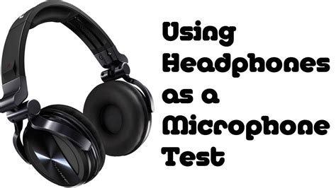 Short Video | Using Headphones as a Microphone Test - YouTube