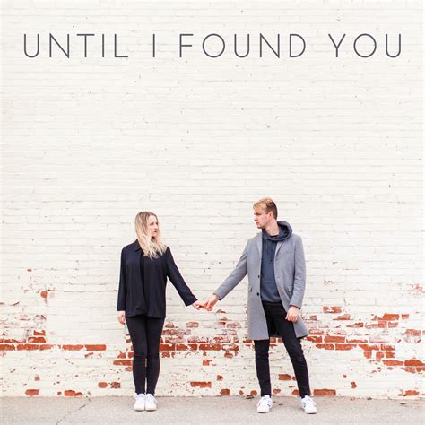 Until I Found You - Single Download — 7000apart