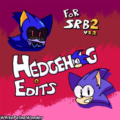 Hedgehog Edits (& friends) [Sonic Robo Blast 2] [Mods]