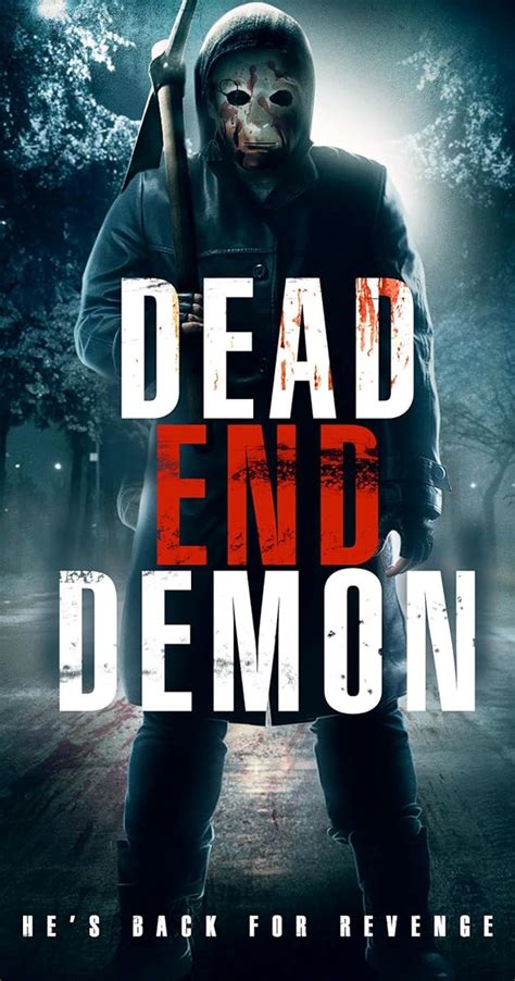 Dead End Demon (2017) - Plot Summary - IMDb