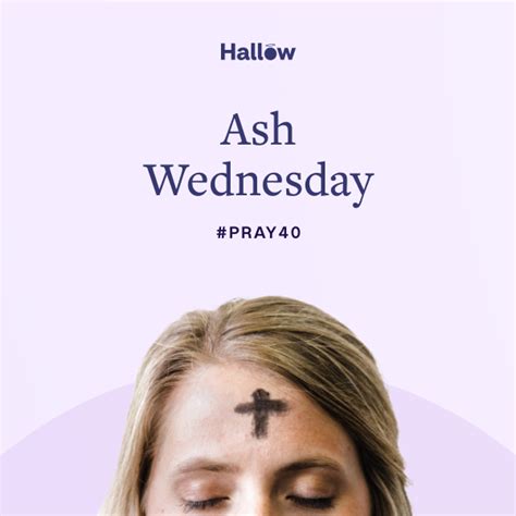 Ash Wednesday 2025 - When Is Ash Wednesday + Full Guide | Hallow App