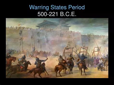 PPT - Warring States Period 500-221 B.C.E. PowerPoint Presentation ...