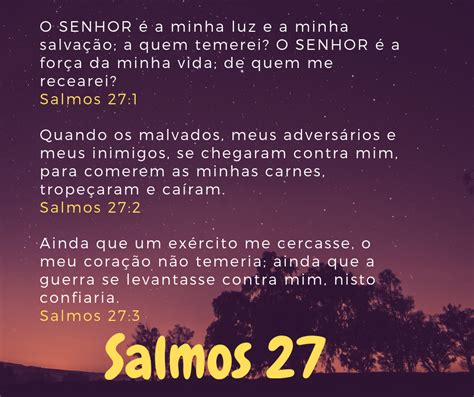 Salmo 27 Para acabar com injustiças ou afastar falsos amigos