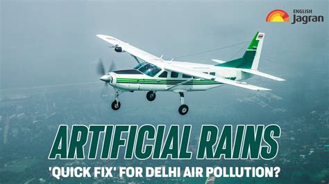 Artificial Rain To Tackle Delhi Air Pollution: What Is Cloud Seeding; IIT Kanpur's 'Quick Fix ...