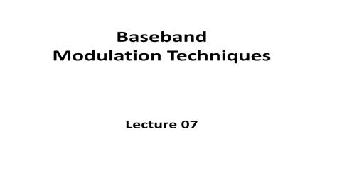 Baseband Modulation Techniques - [PDF Document]