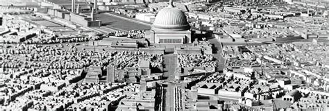 Nazi Architecture: Hitler’s Grandiose Plans for Imperial Berlin ...