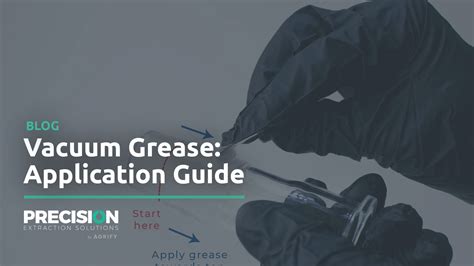 Vacuum Grease Application Guide