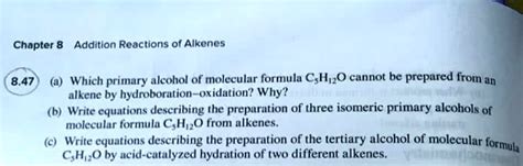 SOLVED: Chapter 8: Addition Reactions of Alkenes 8.47 (a) Which primary ...