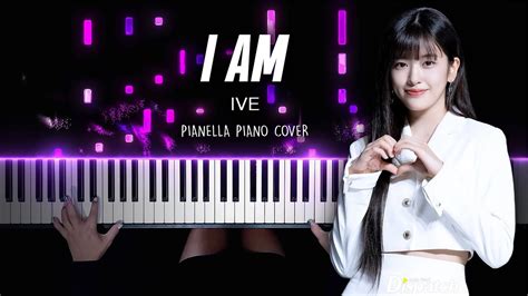 IVE 아이브 - I AM | Piano Cover by Pianella Piano - YouTube