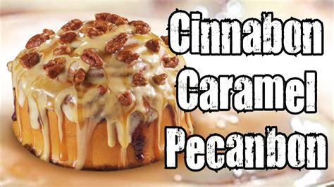 CarBS - Cinnabon Caramel Pecanbon - YouTube