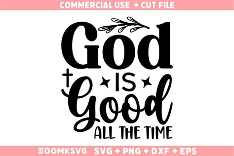 God is good all the time SVG | Christian Shirt SVG Cut file