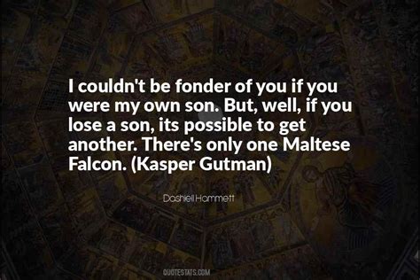 Top 16 The Maltese Falcon Kasper Gutman Quotes: Famous Quotes & Sayings ...