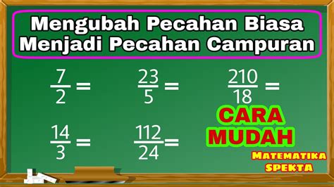 Cara Menjumlah dan Mengurang Pecahan Biasa dengan Campuran YouTube