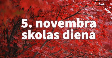 5. novembra skolas diena | November 5th School Day – Krišjāna Barona ...