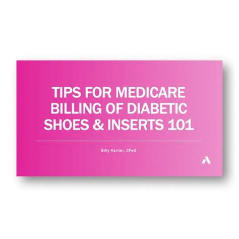 Tips for Medicare Billing of Diabetic Shoes and Inserts 101| Anodyne