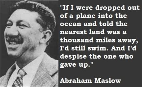 Abraham Maslow Quotes. QuotesGram