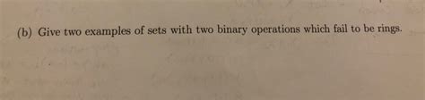 Solved Problem 1. (a) Give five examples of rings. (b) | Chegg.com