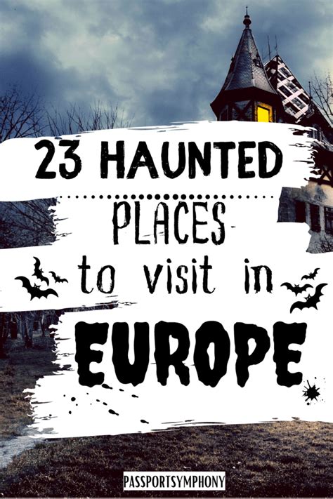 23 Scary Haunted places in Europe to visit at your own risk