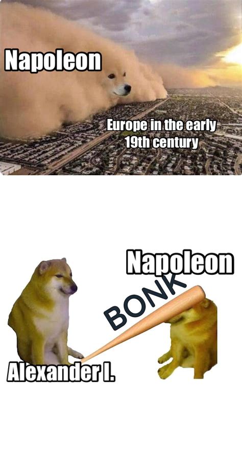 Generic Napoleon meme (extended version) : r/HistoryMemes