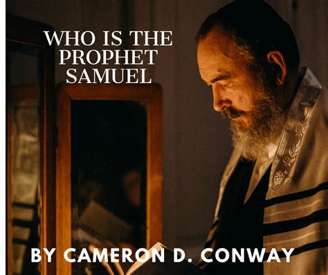 Who is the Prophet Samuel - Conway Christian Resources