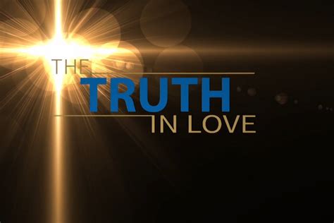 The Truth in Love – Brown Trail Church of Christ