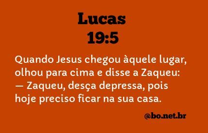 Lucas 19:5 - Bíblia