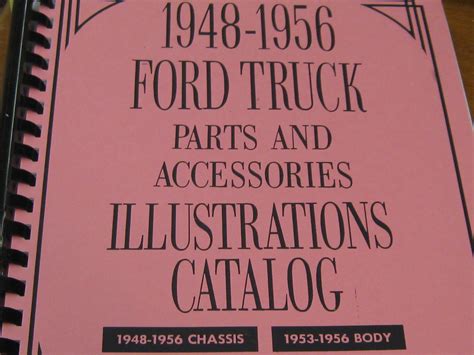 Then and Now Automotive 1948-1956 Ford Truck Parts and Accessories Illustrated Catalog - Then ...