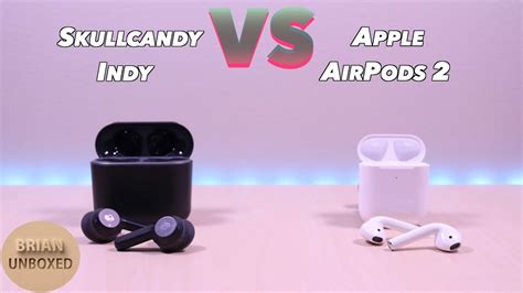 Skullcandy Indy vs Apple AirPods 2 - And the winner is? (Review & Mic Sample) - YouTube