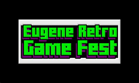 Home - Eugene Retro Game Fest