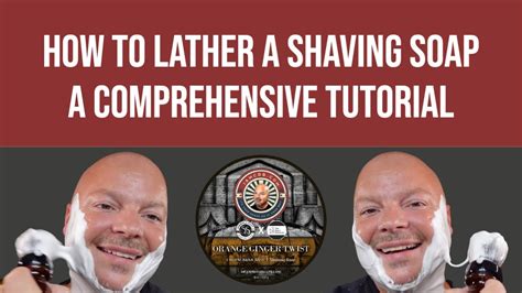 How To Lather A Traditional Shaving Soap - A Comprehensive Tutorial ...