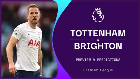 Tottenham v Brighton prediction, live stream, team news, XIs | Premier ...