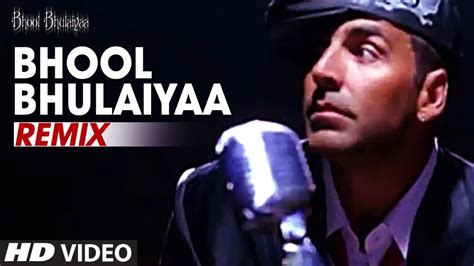 Bhool Bhulaiyaa - Remix [Full Song] Bhool Bhulaiyaa - YouTube