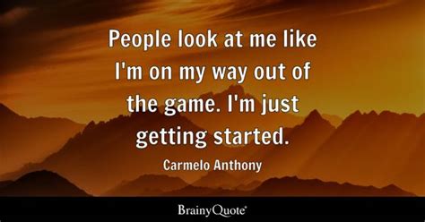 Top 10 Carmelo Anthony Quotes - BrainyQuote