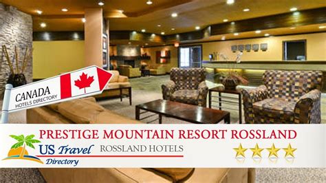 Prestige Mountain Resort Rossland - Rossland Hotels, Canada - YouTube