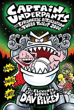 Captain Underpants and the Tyrannical Retaliation of the Turbo Toilet 2000 - Wikipedia