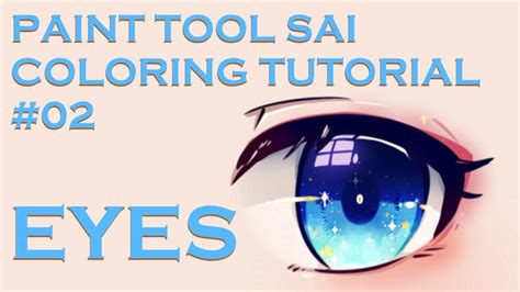 Paint Tool SAI Coloring Tutorial #02 EYES - YouTube