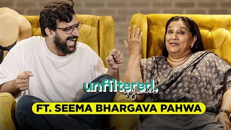 Unfiltered by Samdish ft. Seema Bhargava Pahwa | Gangubai Kathiawadi ...