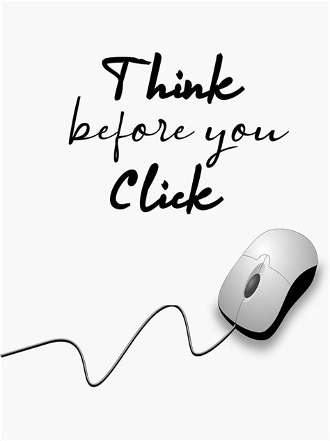 "Think before you Click" Sticker by engineram | Redbubble