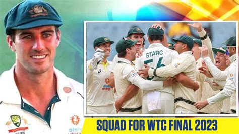 WTC 2023 Final: Australia Announces 15-Man Squad