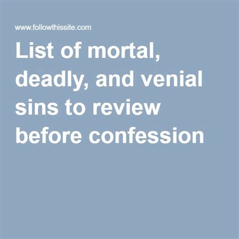 List of mortal, deadly, and venial sins to review before confession ...