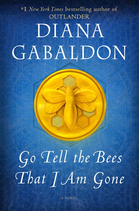 Go Tell the Bees That I Am Gone a book by Gabaldon, Diana.