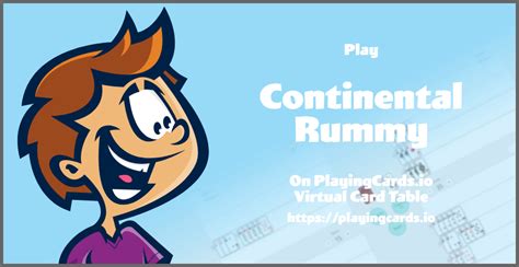 Continental Rummy (May I?) · 2-4 Players · Play Free Online