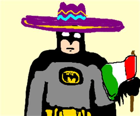 Mexican Batman - Drawception