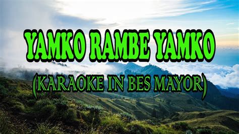 YAMKO RAMBE YAMKO KARAOKE IN BES MAYOR - YouTube