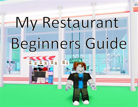 Roblox: My Restaurant Beginners Guide - LevelSkip