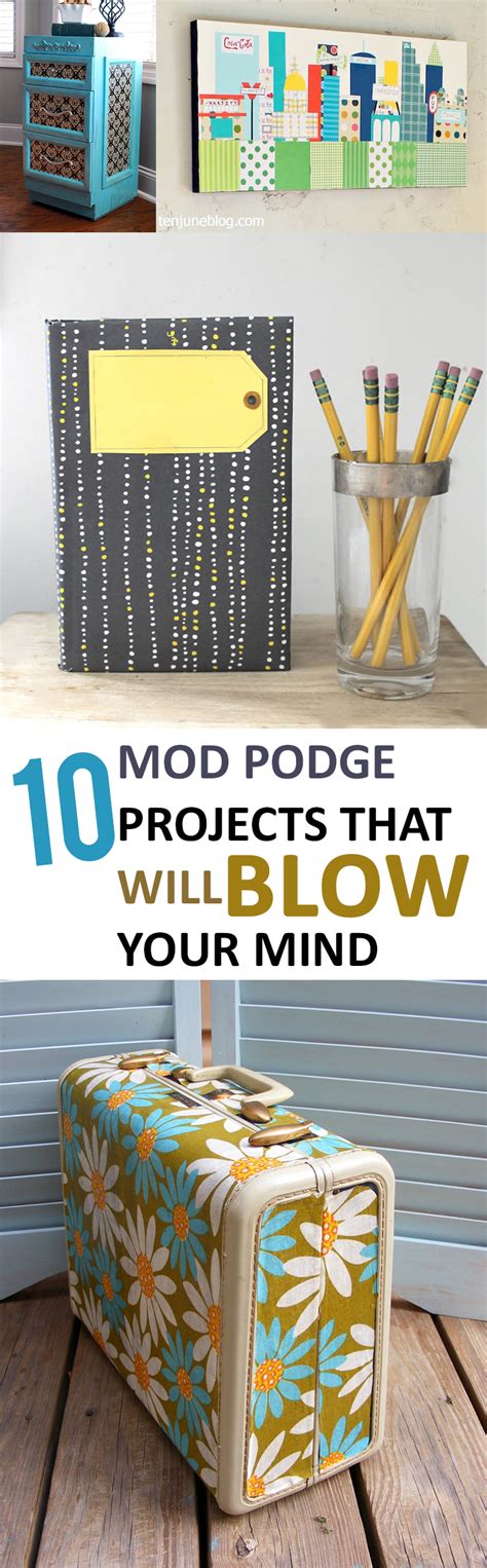 10 Mod Podge Projects that Will Blow Your Mind – Sunlit Spaces | DIY ...