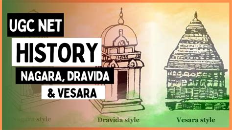 Difference between Nagara,Dravida&Vesara-Lesson 16-UGC NET History ...