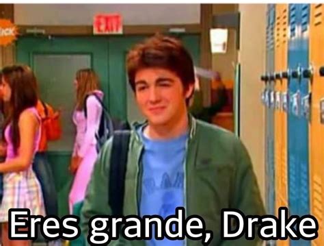 Eres grande Drake - drake y josh | Memes, Drake y josh, Memes nuevos